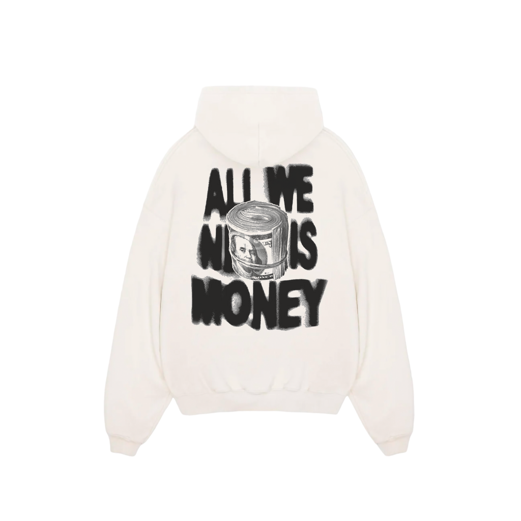 All We Need Is Money Hoodie