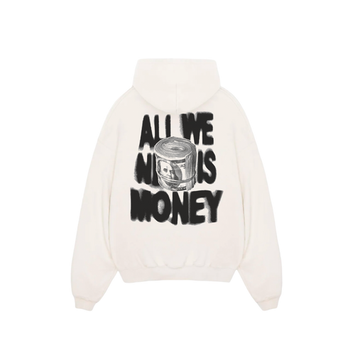 All We Need Is Money Hoodie