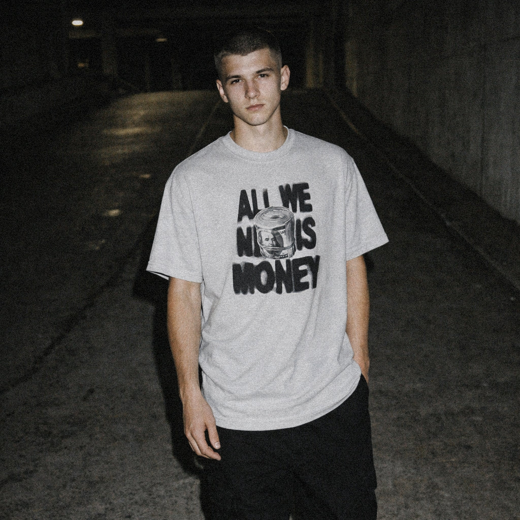 All We Need Is Money Tee