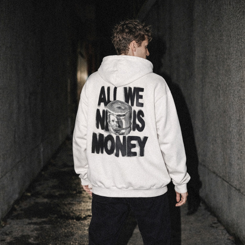 All We Need Is Money Hoodie